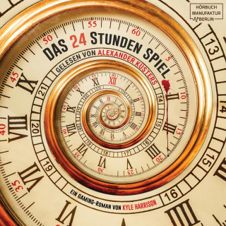 Kyle Harrison: Das 24 Stunden Spiel - Ein Gaming-Roman (ungekürzt)