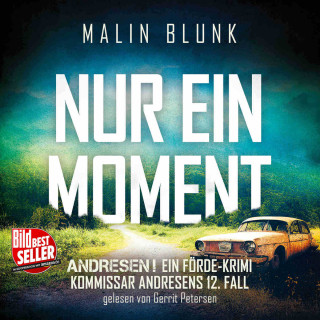 Malin Blunk: Nur ein Moment - ANDRESEN! - Ein Förde-Krimi, Band 12 (ungekürzt)