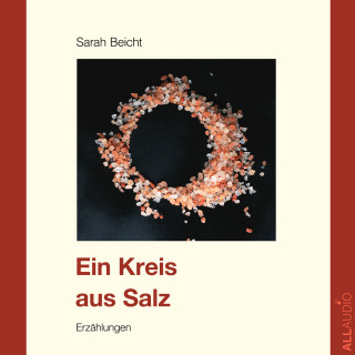Sarah Beicht: Ein Kreis aus Salz