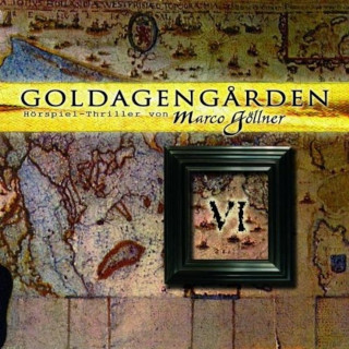 Marco Göllner: Goldagengarden, Folge 6
