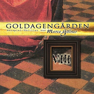 Marco Göllner: Goldagengarden, Folge 8