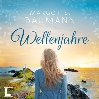 Margot S. Baumann: Wellenjahre (ungekürzt)