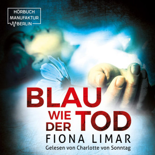 Fiona Limar: Blau wie der Tod - Brandenburg-Krimis, Band 5 (ungekürzt)