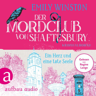 Emily Winston: Der Mordclub von Shaftesbury - Ein Herz und eine tote Seele - Penelope St. James ermittelt, Band 2 (Ungekürzt)