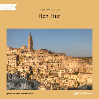 Lew Wallace: Ben Hur (Ungekürzt)