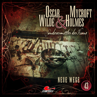 Silke Walter: Oscar Wilde & Mycroft Holmes, Sonderermittler der Krone, Folge 43: Neue Wege