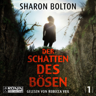 Sharon Bolton: Der Schatten des Bösen - Florence Lovelady, Band 1 (ungekürzt)