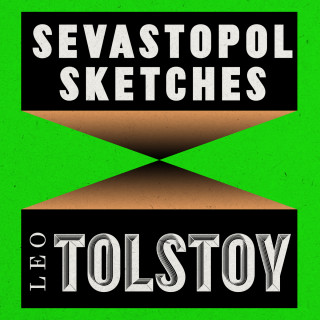 Leo Tolstoy: Sevastopol Sketches (Unabridged)
