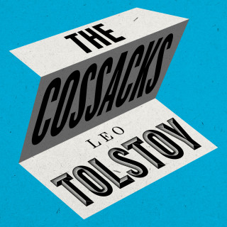 Leo Tolstoy: The Cossacks (Unabridged)