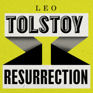 Leo Tolstoy: Resurrection (Unabridged)
