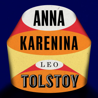Leo Tolstoy: Anna Karenina (Unabridged)