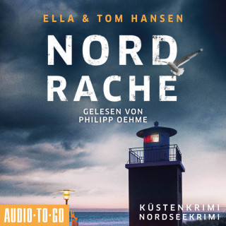Ella Hansen, Tom Hansen: Nordrache - Inselpolizei Amrum-Föhr - Küstenkrimi Nordsee, Band 3 (ungekürzt)