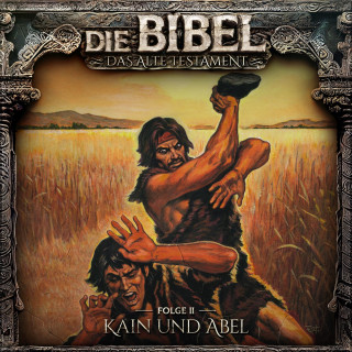 Aikaterini Maria Schlösser: Die Bibel, Altes Testament, Folge 2: Kain und Abel