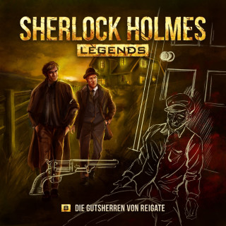 Eric Zerm: Sherlock Holmes Legends, Folge 8: Die Gutsherren von Reigate