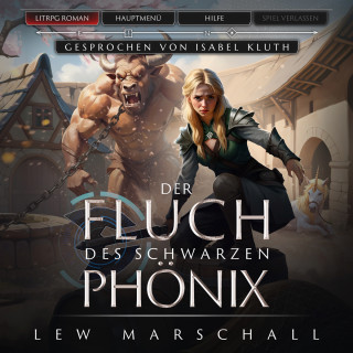 Lew Marschall: Der Fluch des schwarzen Phönix - Ein Fantasy-LitRPG-Roman (ungekürzt)