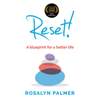 Rosalyn Palmer: Reset! - A blueprint for a better life (Unabridged)