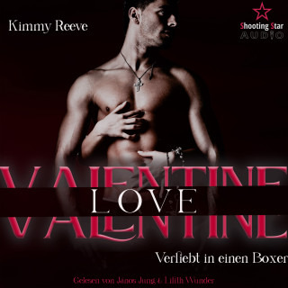 Kimmy Reeve: Valentine Love: Verliebt in einen Boxer - Be my Valentine, Band 1 (ungekürzt)