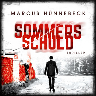 Marcus Hünnebeck: Sommers Schuld - Drosten und Sommer, Band 11 (ungekürzt)