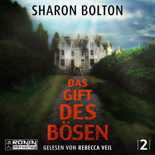 Sharon Bolton: Das Gift des Bösen - Florence Lovelady, Band 2 (ungekürzt)