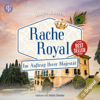 Rhys Bowen: Rache Royal - Im Auftrag Ihrer Majestät-Reihe, Band 11 (Ungekürzt)