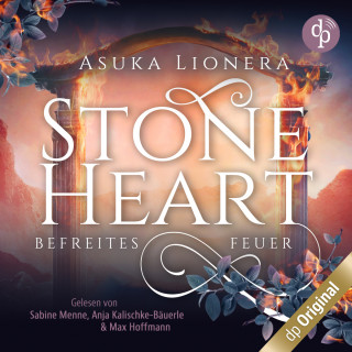 Asuka Lionera: Befreites Feuer - Stoneheart, Band 2 (Ungekürzt)