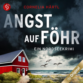 Cornelia Härtl: Angst auf Föhr - Ein Nordseekrimi-Reihe, Band 2 (Ungekürzt)