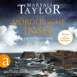 Marsali Taylor: Mörderische Insel - Ein Shetland-Krimi - Lynch & Macrae, Band 2 (Ungekürzt)