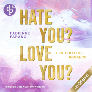 Fabienne Farano: Hate you? Love you? - Eine College-Romance (Ungekürzt)