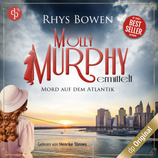 Rhys Bowen: Mord auf dem Atlantik - Molly Murphy ermittelt-Reihe, Band 6 (Ungekürzt)