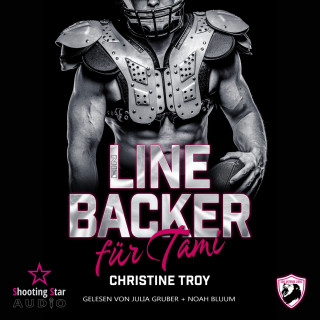 Christine Troy: Ein Linebacker für Tami - Season Two: Lions, Love and Football, Band 3 (ungekürzt)