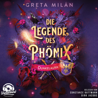 Greta Milán: Dunkelaura - Die Legende des Phönix, Band 1 (Ungekürzt)