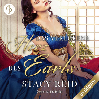 Stacy Reid: Das verlorene Herz des Earls - Regency Scandals-Reihe, Band 4 (Ungekürzt)