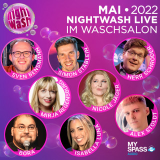 Simon Stäblein, Sven Bensmann, Mirja Regensburg, Bora, Isabell Luna, Nicole Jäger, Alex Stoldt, Herr Schröder: NightWash Live, Mai 2022