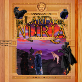 Annina Safran: Im Land der Nuria - Die Saga von Eldrid, Band 3 (ungekürzt)