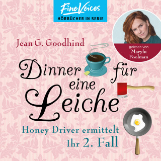 Jean G. Goodhind: Dinner für eine Leiche - Honey Driver ermittelt, Band 2 (ungekürzt)