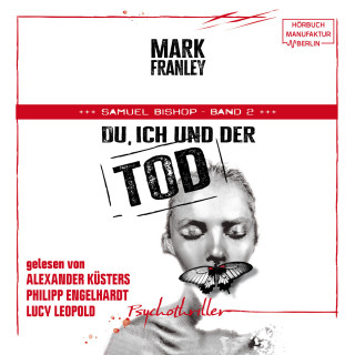 Mark Franley: Du, ich und der Tod - Samuel Bishop, Band 2 (ungekürzt)