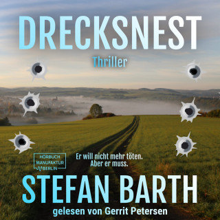 Stefan Barth: Drecksnest (ungekürzt)