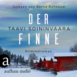 Taavi Soininvaara: Der Finne - Arto Ratamo ermittelt, Band 7 (Ungekürzt)