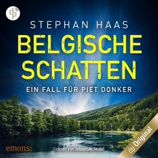 Stephan Haas: Belgische Schatten - Ein Fall für Piet Donker, Band 3 (Ungekürzt)