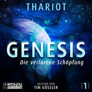 Thariot: Die verlorene Schöpfung - Genesis, Band 1 (ungekürzt)