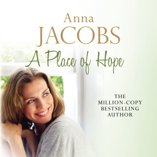 Anna Jacobs: A Place of Hope - The Hope Trilogy, Book 1 (Unabridged)
