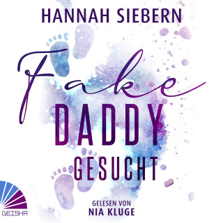 Hannah Siebern: Fake Daddy gesucht (ungekürzt)