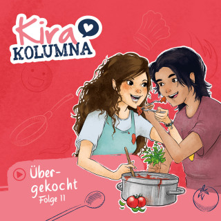 Matthias von Bornstädt: Kira Kolumna, Folge 11: Übergekocht