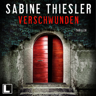 Sabine Thiesler: Verschwunden (ungekürzt)