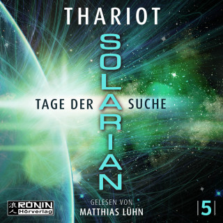 Thariot: Tage der Suche - Solarian, Band 5 (ungekürzt)