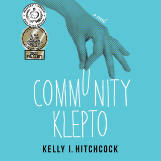 Kelly I. Hitchcock: Community Klepto (Unabridged)