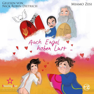 Miamo Zesi: Auch Engel haben Lust... (ungekürzt)