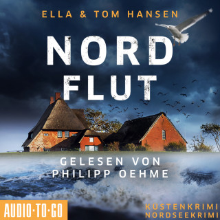 Ella Hansen, Tom Hansen: Nordflut - Inselpolizei Amrum-Föhr, Band 5 (ungekürzt)