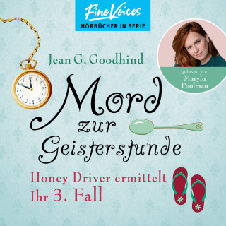 Jean G. Goodhind: Mord zur Geisterstunde - Honey Driver ermittelt, Band 3 (ungekürzt)