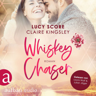 Lucy Score, Claire Kingsley: Whiskey Chaser - Bootleg Springs, Band 1 (Ungekürzt)